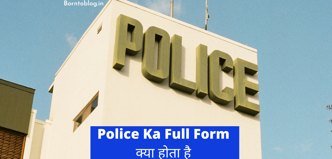 Police Ka Full Form