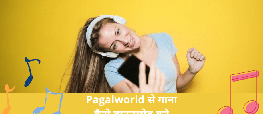 Pagalworld Mp3 Songs A to Z 2021